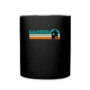 Bauherr Eigenheim Richtfest - Tasse einfarbig - Schwarz - Vorne
