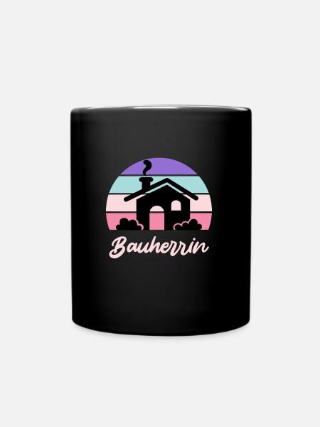 Eigenheim Bauherrin - Tasse einfarbig - Schwarz