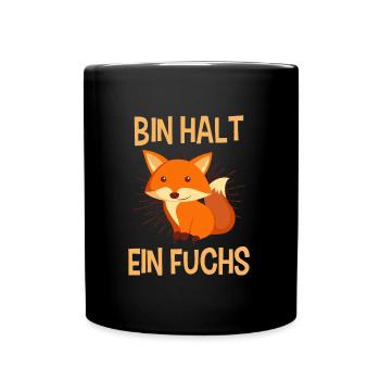 Bin halt ein Fuchs - Tasse einfarbig - Schwarz - Vorne