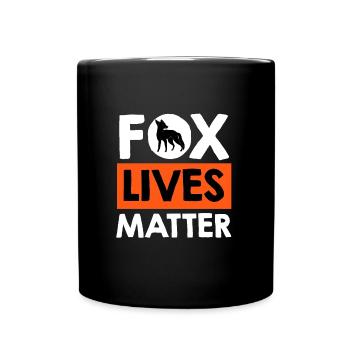 Fox lives Matter Fuchsleben sind wichtig - Tasse einfarbig - Schwarz - Vorne