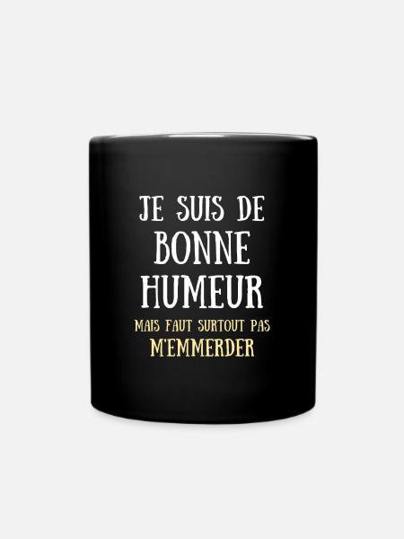je suis de bonne humeur humour homme humoristique - Mug uni - noir