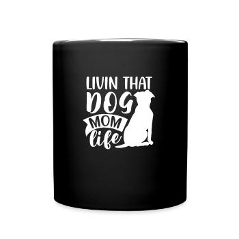 Livin That Dog Maman Vie - Mug uni - noir - Devant