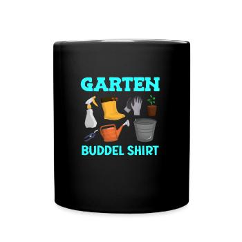 Garten Buddel Shirt Gartenarbeit - Tasse einfarbig - Schwarz - Vorne