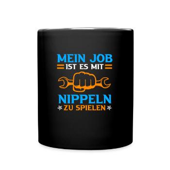 Plumber saying My job is with nipples - Full Colour Mug - black - Front