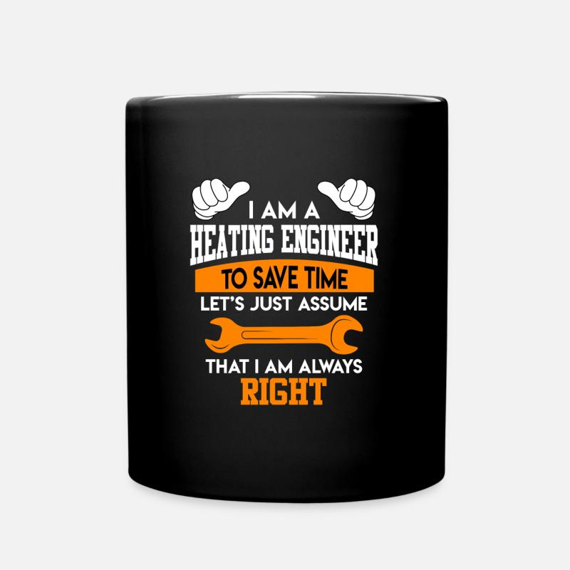 Je suis chauffagiste et j’ai toujours raison - Mug uni - noir
