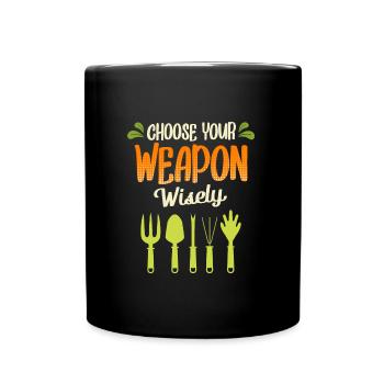 Choisissez votre arme sage jardiniers jardinage - Mug uni - noir - Devant