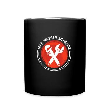 Klempner Spruch Gas Wasser Scheiße - Tasse einfarbig - Schwarz - Vorne