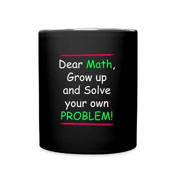 Les mathématiques grandissent et résolvent votre propre problème - Mug uni - noir - Devant
