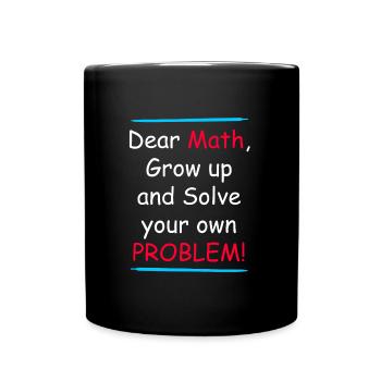 Les mathématiques grandissent et résolvent votre propre problème - Mug uni - noir - Devant