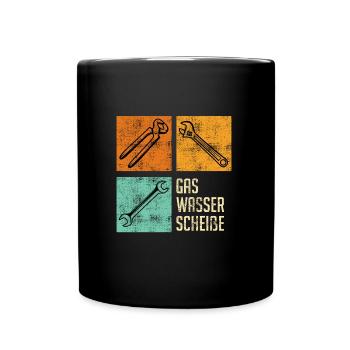 Gas Wasser Scheiße Klempner - Tasse einfarbig - Schwarz - Vorne
