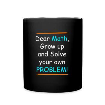 Les mathématiques grandissent et résolvent votre propre problème - Mug uni - noir - Devant
