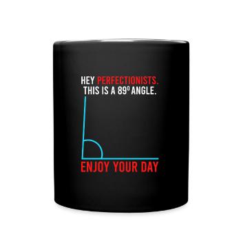 That's an 89° angle for perfectionists - Full Colour Mug - black - Front
