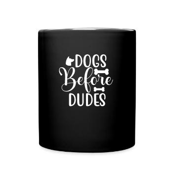 Hunde vor Kerlen - Tasse einfarbig - Schwarz - Vorne