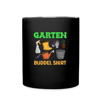 Garten Buddel Shirt Gartenarbeit - Tasse einfarbig - Schwarz - Vorne