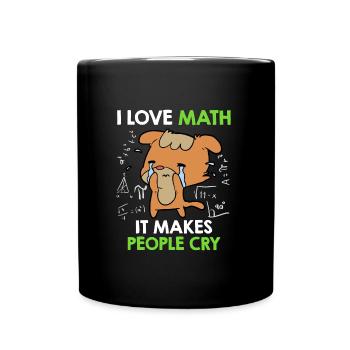I love math it makes people cry - Full Colour Mug - black - Front
