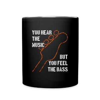 Vous entendez la musique et sentez la basse - Mug uni - noir - Devant