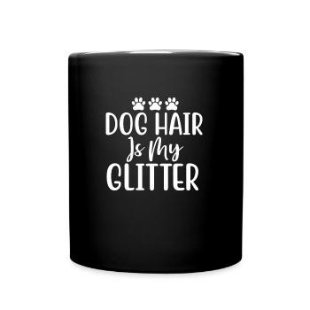 Hundehaar ist mein Glitzer - Tasse einfarbig - Schwarz - Vorne