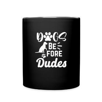 Hunde vor Kerlen - Tasse einfarbig - Schwarz - Vorne