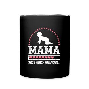 Mama 2023 loading Mutter schwanger Mädchen Mama - Tasse einfarbig - Schwarz - Vorne