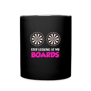 Arrêtez de regarder mes planches! Joueur de fléchettes - Mug uni - noir - Devant