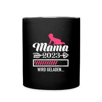 Mama 2023 loading Mutter schwanger Mädchen Mama - Tasse einfarbig - Schwarz - Vorne