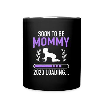 Mommy to be mother pregnant baby loading mom - Full Colour Mug - black - Front