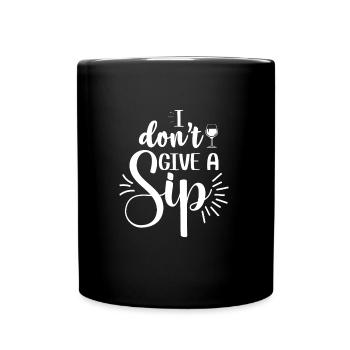 Wein Ich gebe keinen Schluck - Tasse einfarbig - Schwarz - Vorne