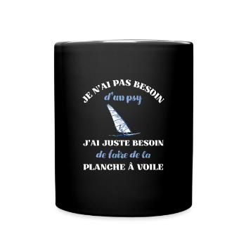 besoin psy planche à voile humour planchiste homme - Mug uni - noir - Devant