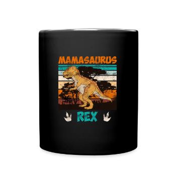 Dinosaur Kids Mamasaurus Rex Mother Mom - Full Colour Mug - black - Front