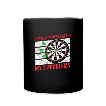 Il y a encore mes 3 problèmes de fléchettes joueurs de fléchettes - Mug uni - noir - Devant