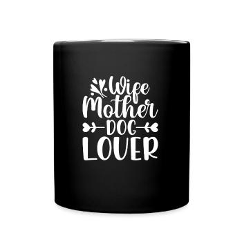 Ehefrau Mutter Hundeliebhaberin - Tasse einfarbig - Schwarz - Vorne
