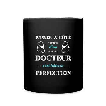 docteur homme perfection humour médecin cadeau - Mug uni - noir - Devant