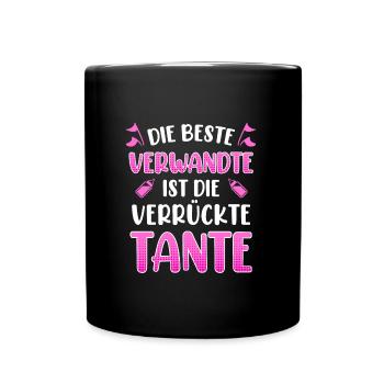 Die beste Verwandte ist die verrückte Tante - Tasse einfarbig - Schwarz - Vorne