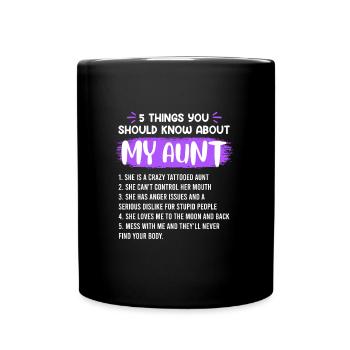Ce que vous devez savoir sur ma tante - Mug uni - noir - Devant
