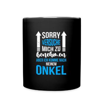 Ich komme nach meinem Onkel - Tasse einfarbig - Schwarz - Vorne