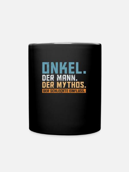 Onkel der Mann der Mythos die Legende - Tasse einfarbig - Schwarz