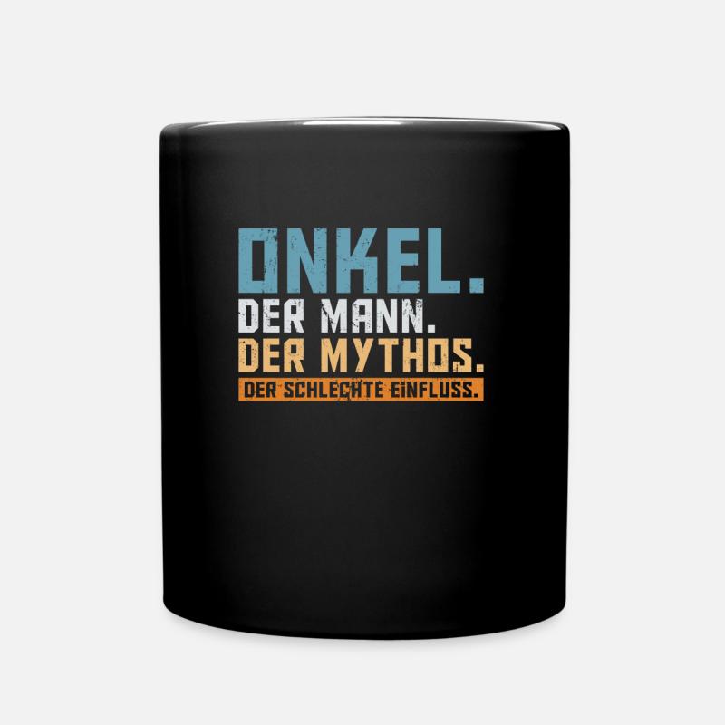 Onkel der Mann der Mythos die Legende - Tasse einfarbig - Schwarz