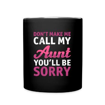 Ich rufe meine Tante Beste Tante der Welt Tante - Tasse einfarbig - Schwarz - Vorne