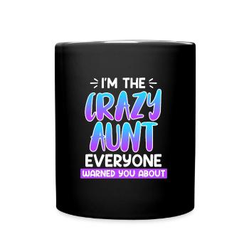 Attention Famille Je suis la tante folle - Mug uni - noir - Devant