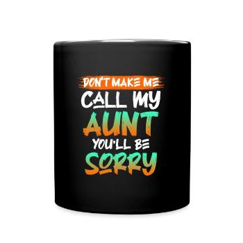 Vorsicht ich rufe meine Tante Beste Tante - Tasse einfarbig - Schwarz - Vorne