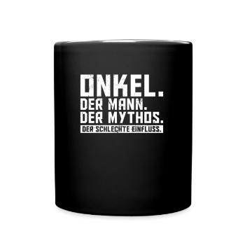 Onkel der Mann der Mythos die Legende - Tasse einfarbig - Schwarz - Vorne