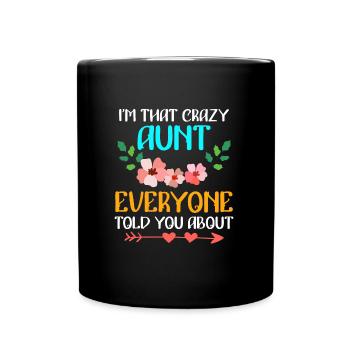Verrückte Tante vor der alle warnen beste Tante - Tasse einfarbig - Schwarz - Vorne