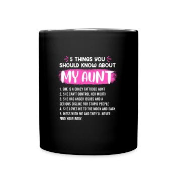 Ce que vous devez savoir sur ma tante - Mug uni - noir - Devant