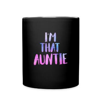 Je suis une telle tante Je suis cette tante Meilleure tante - Mug uni - noir - Devant