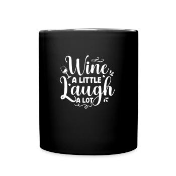 Le vin rit un peu beaucoup - Mug uni - noir - Devant