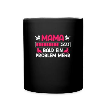 Mom 2023 soon a problem more baby birth - Full Colour Mug - black - Front