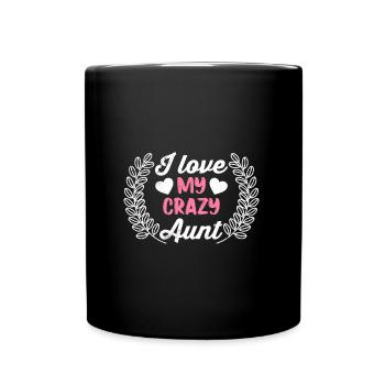 Ich liebe meine Tante verrückte Tante beste Tante - Tasse einfarbig - Schwarz - Vorne