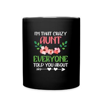 Verrückte Tante vor der alle warnen beste Tante - Tasse einfarbig - Schwarz - Vorne