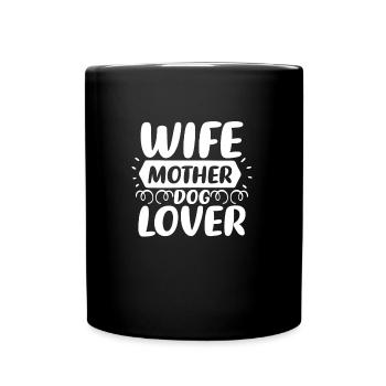 Ehefrau Mutter Hundeliebhaberin - Tasse einfarbig - Schwarz - Vorne