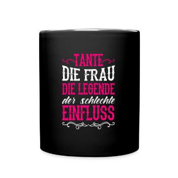 Tante Frau mit dem schlechten Einfluss Coole Tante - Tasse einfarbig - Schwarz - Vorne